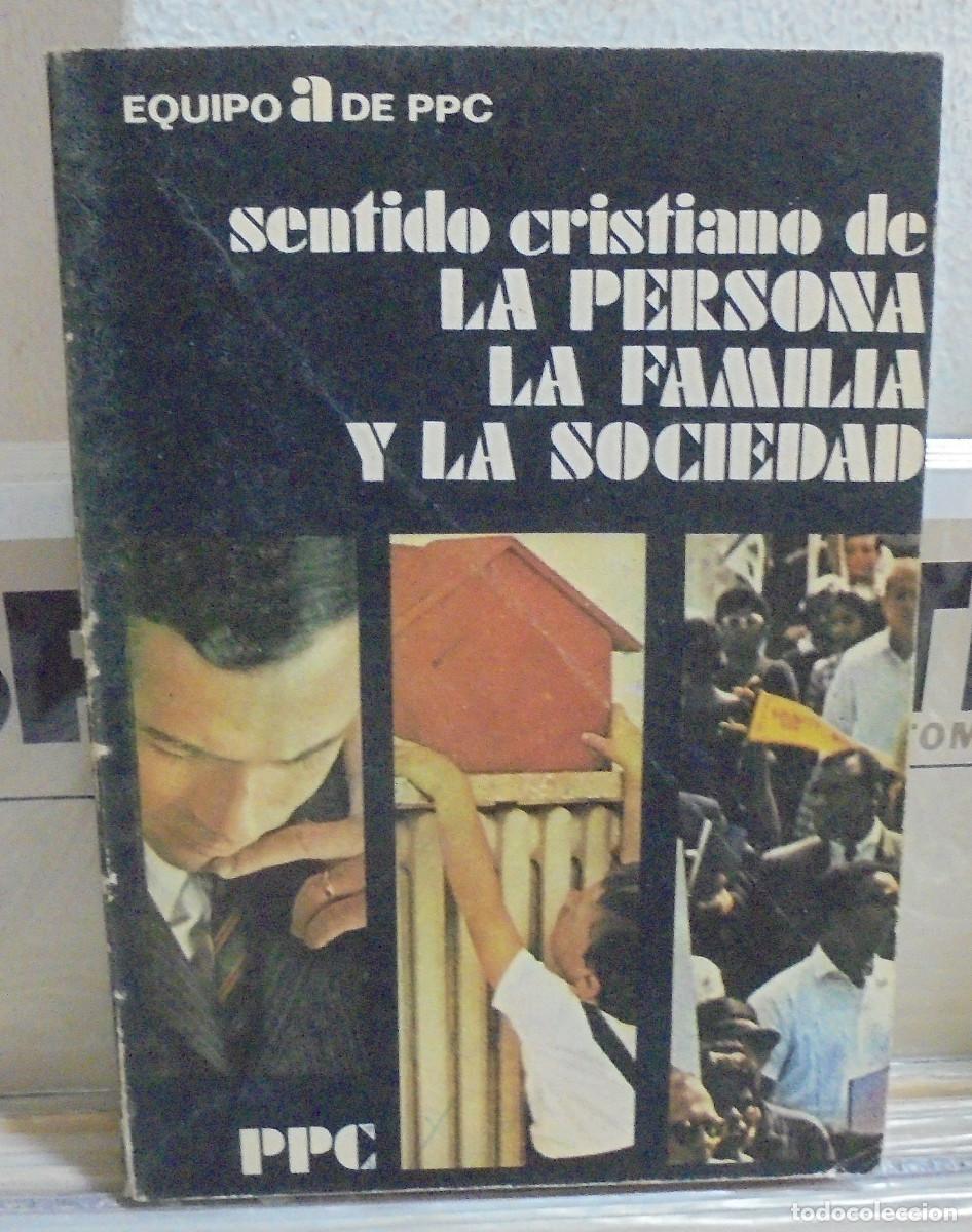 Libros de segunda mano: Sentido cristiano de la persona, la familia y la sociedad