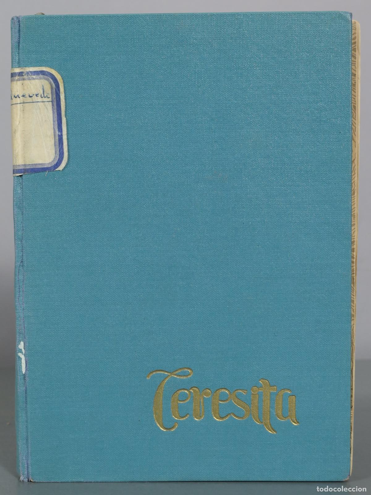 Libros de segunda mano: Teresita. Apuntes biogr&aacute;ficos de la Hermana Mar&iacute;a-Teresa Gonz&aacute;lez-Quevedo Cadarso - M.&ordf; Luisa Lz. de
