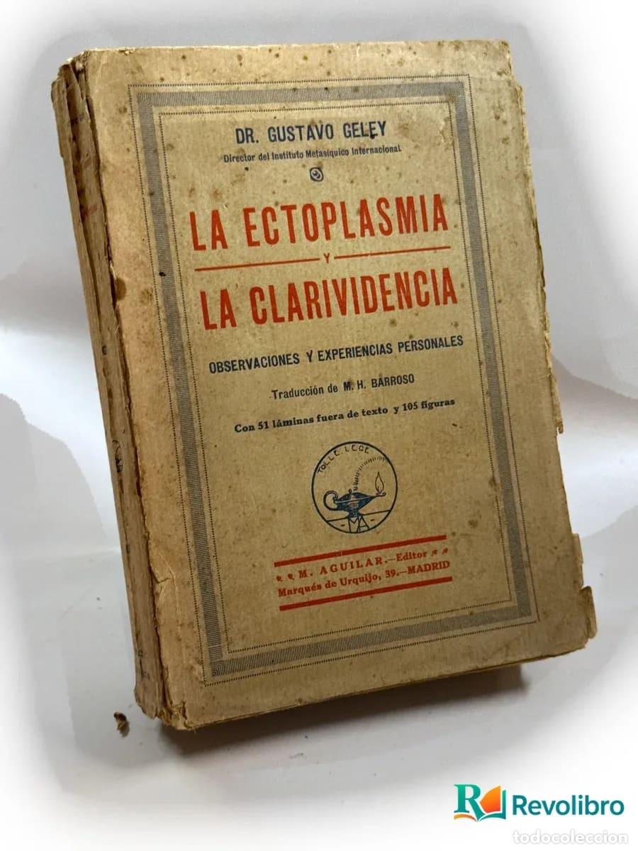 Libros de segunda mano: La ectoplasmia y la clarividencia - Dr. Gustavo Geley