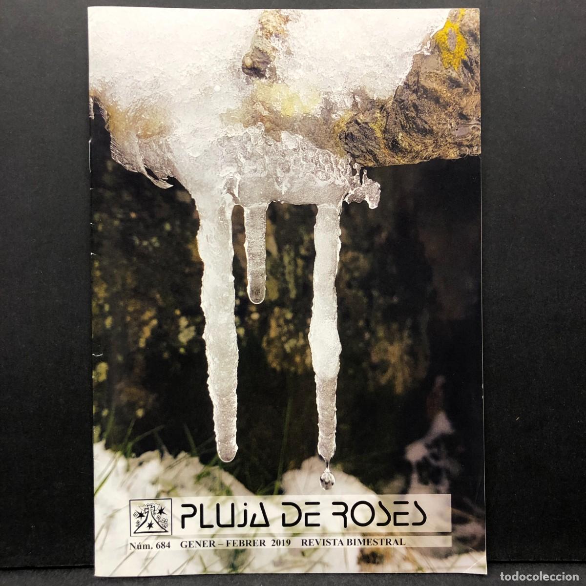 Libros de segunda mano: PLUJA DE ROSES - N&Uacute;M. 684 - GENER-FEBRER 2019 - REVISTA BIMESTRAL / 2143
