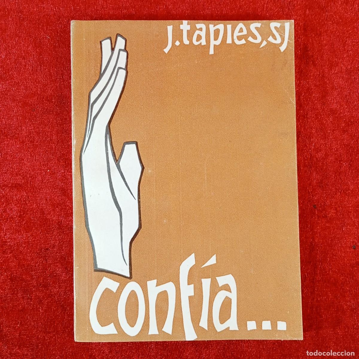 Libros de segunda mano: CONF&Iacute;A ... - J. TAPIES SJ - REFLEXIONES PSICOL&Oacute;GICAS Y PR&Aacute;CTICAS PARA UNA CONFESI&Oacute;N EXCELENTE / 2150