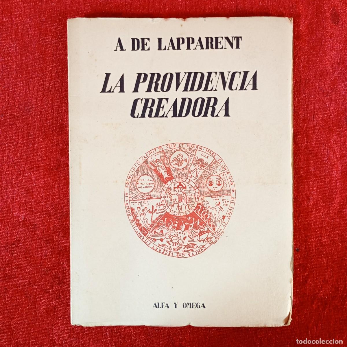 Libros de segunda mano: LA PROVICENCIA CREADORA - A. DE LAPPARENT - ALFA Y OMEGA - ATLANTIDA / 2263