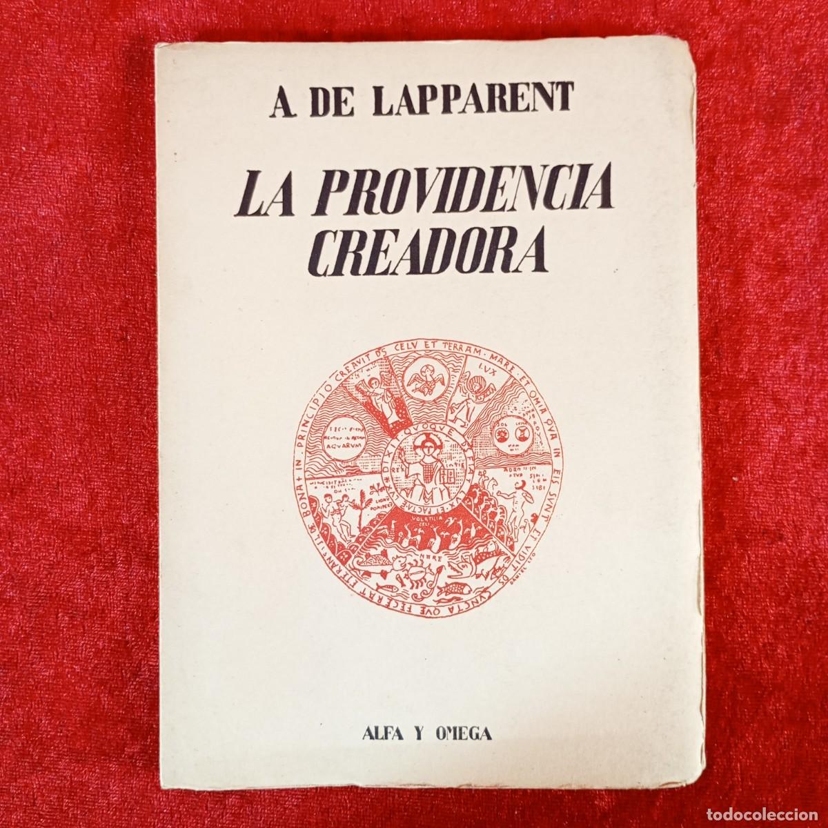 Libros de segunda mano: LA PROVICENCIA CREADORA - A. DE LAPPARENT - ALFA Y OMEGA - ATLANTIDA / 2264