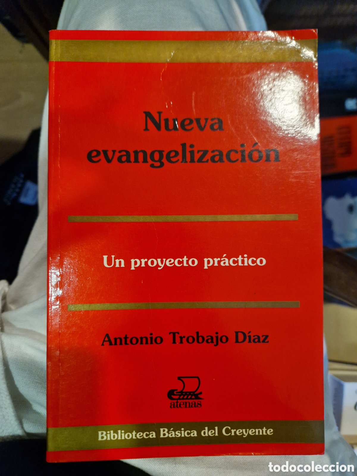Libros de segunda mano: TROBAJO D&Iacute;AZ, Antonio. Nueva evangelizaci&oacute;n: Un proyecto pr&aacute;ctico