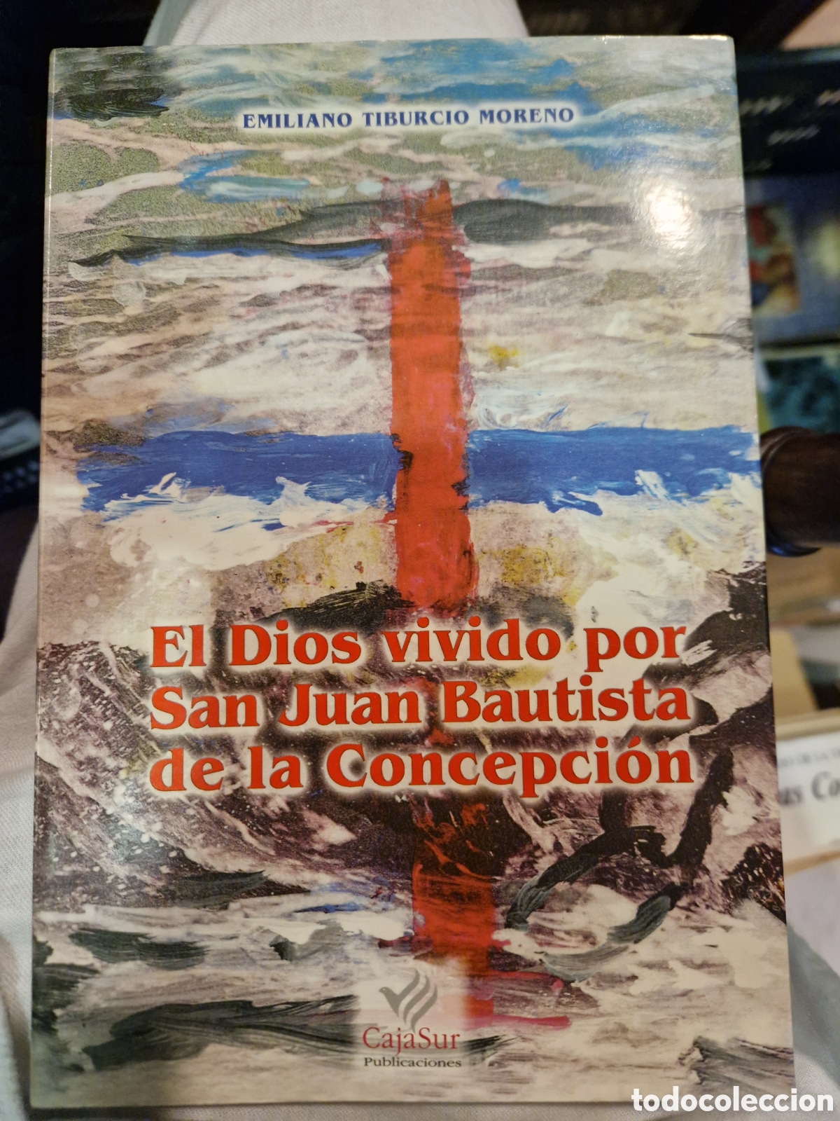 Libros de segunda mano: MORENO, Emiiano Tiburcio. El Dios vivido por San Juan Bautista de la Concepci&oacute;n