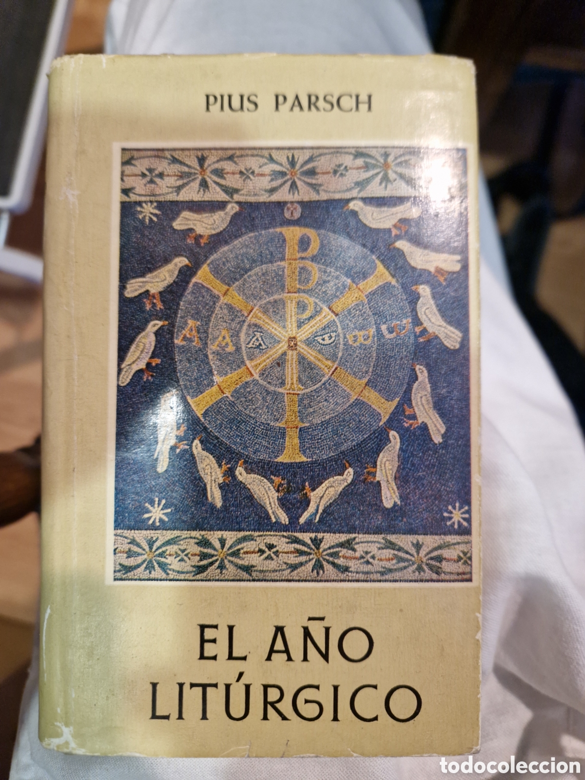 Livres d'occasion: PARSCH, Pius El a&ntilde;o lit&uacute;rgico