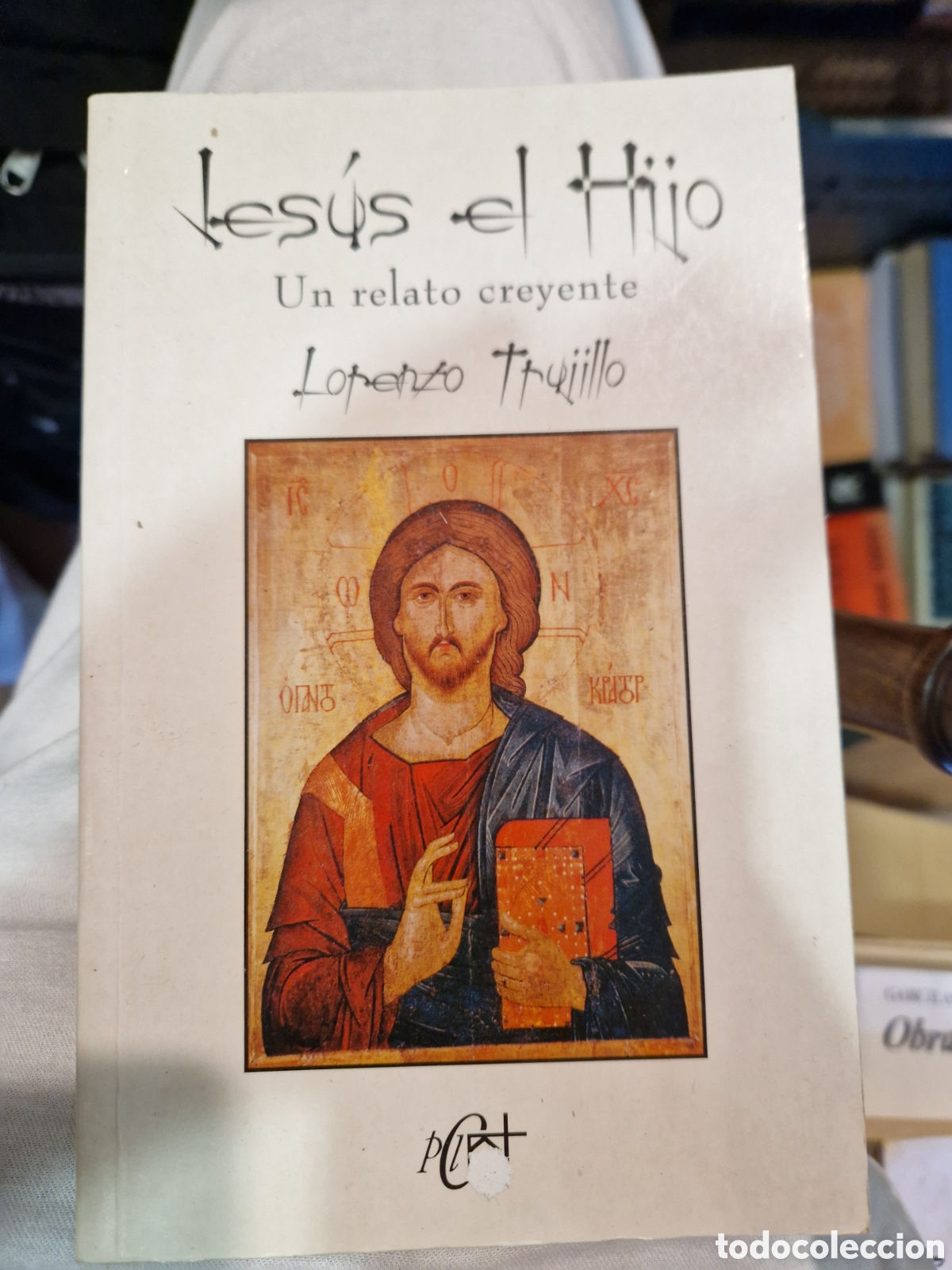 Libros de segunda mano: TRUJILLO, Lorenzo. Jes&uacute;s, el Hijo: Un relato creyente