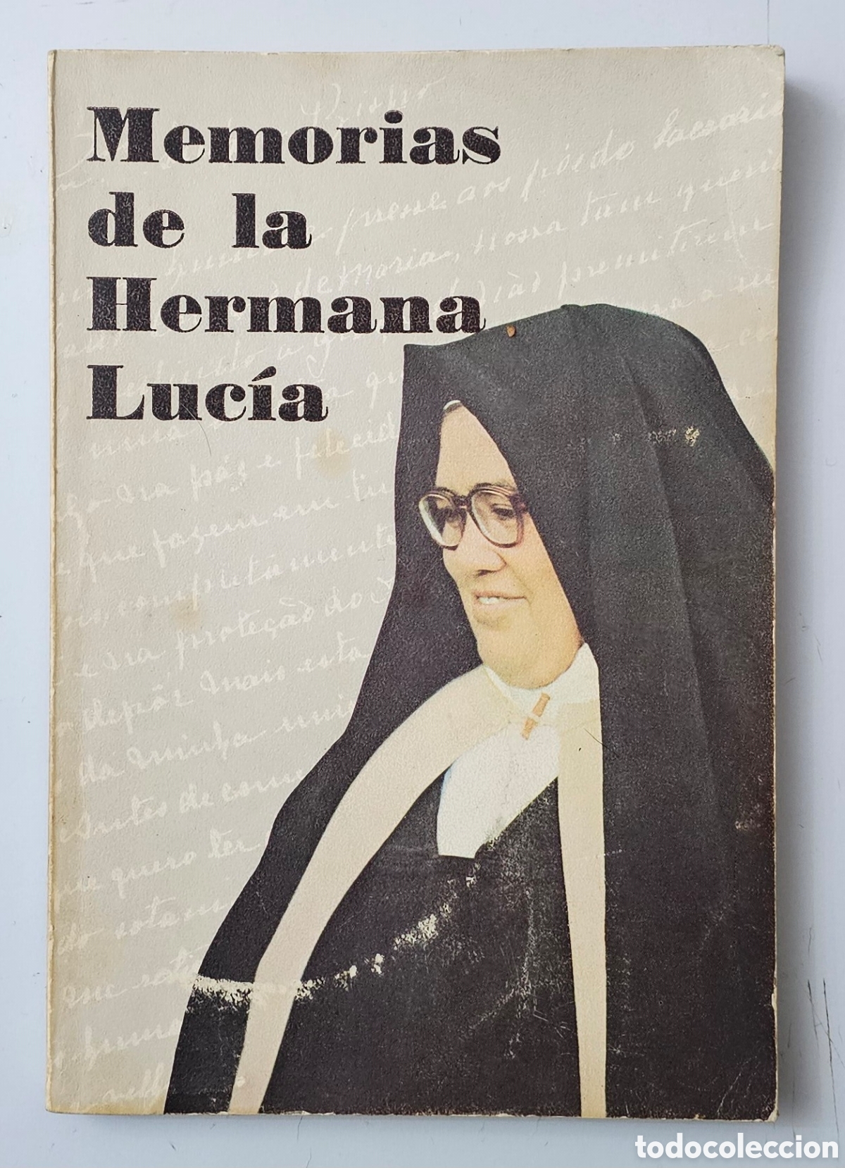 Libros de segunda mano: LIBRO MEMORIAS DE LA HERMANA LUC&Iacute;A (Espa&ntilde;a - P. Luis Kondor - 1978) 1&deg; EDICION F&aacute;tima Cristianismo