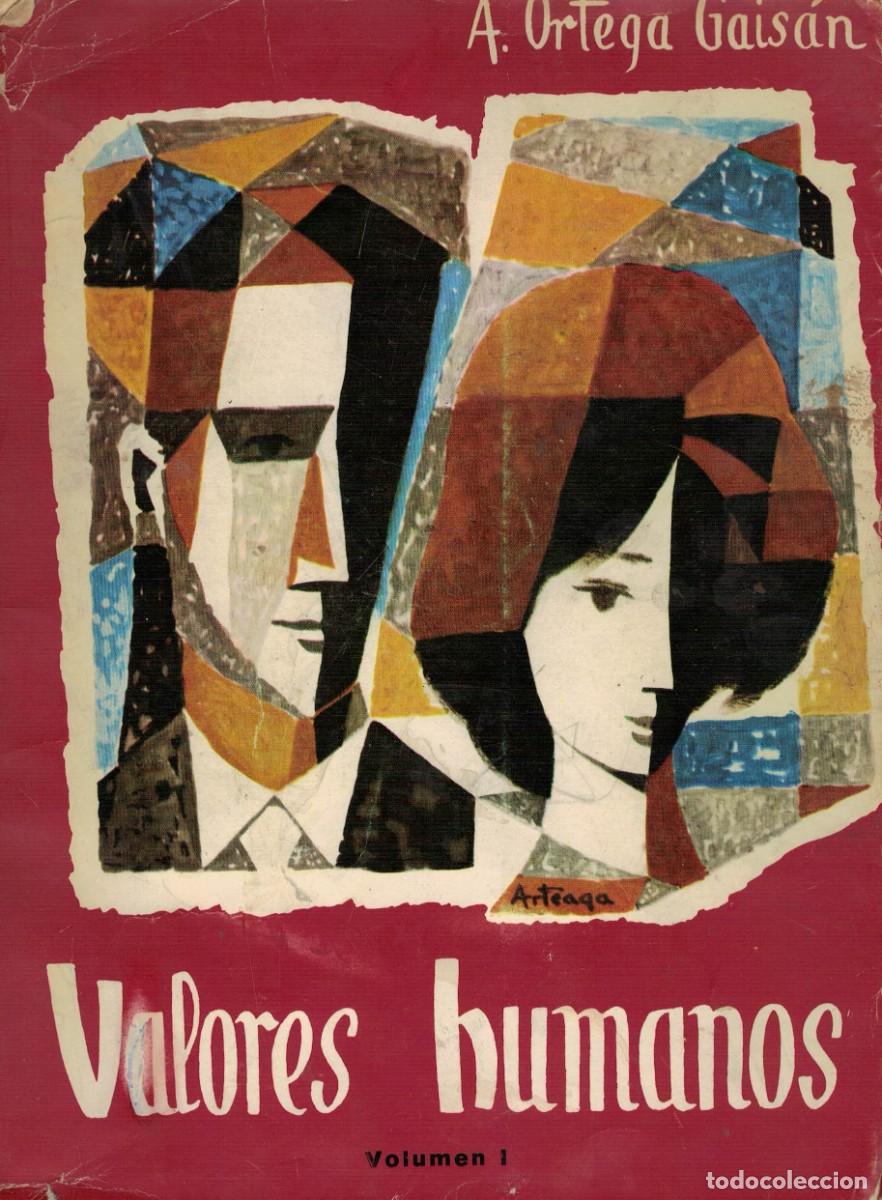 Libros de segunda mano: A. Ortega Gais&aacute;n, Valores humanos Volumen I