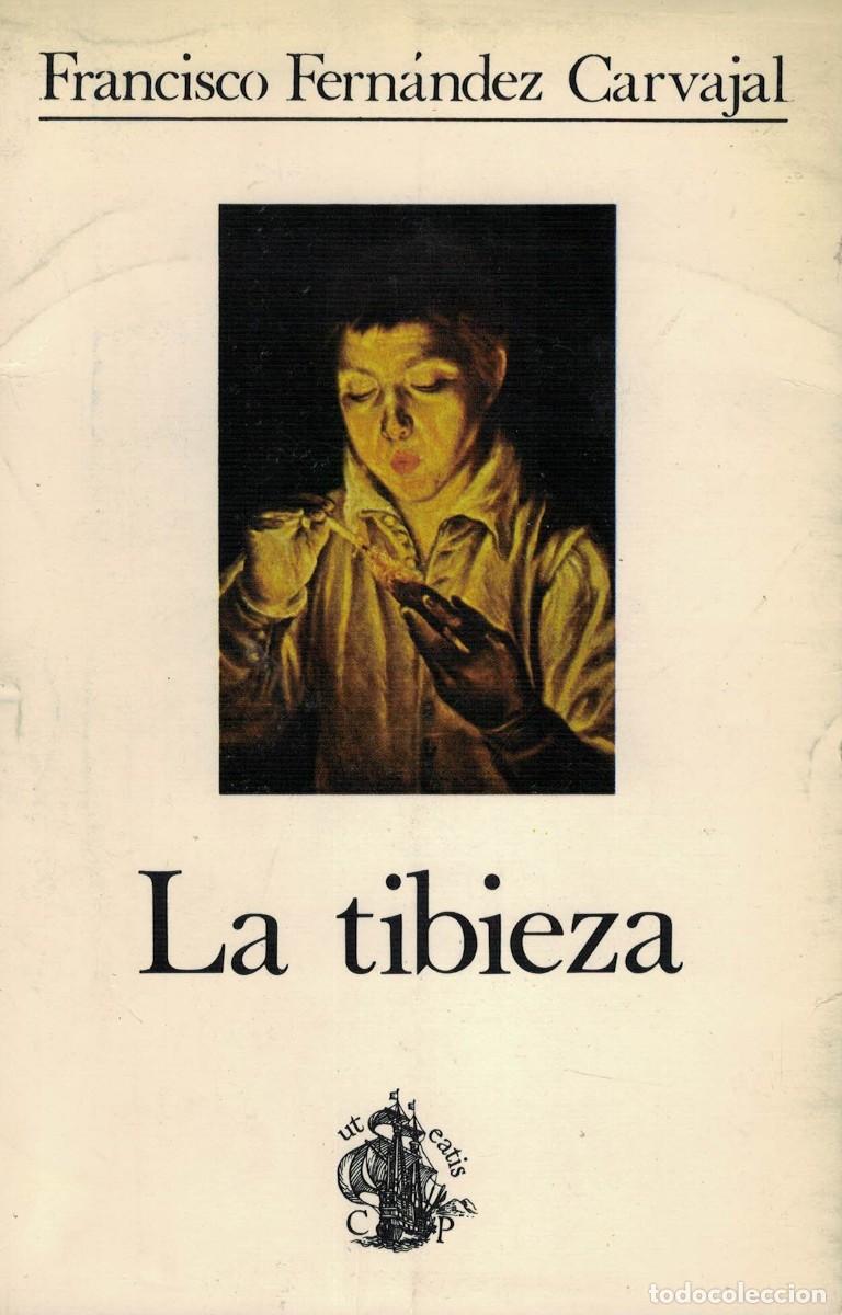 Libros de segunda mano: Francisco Fern&aacute;ndez Carvajal, La tibieza