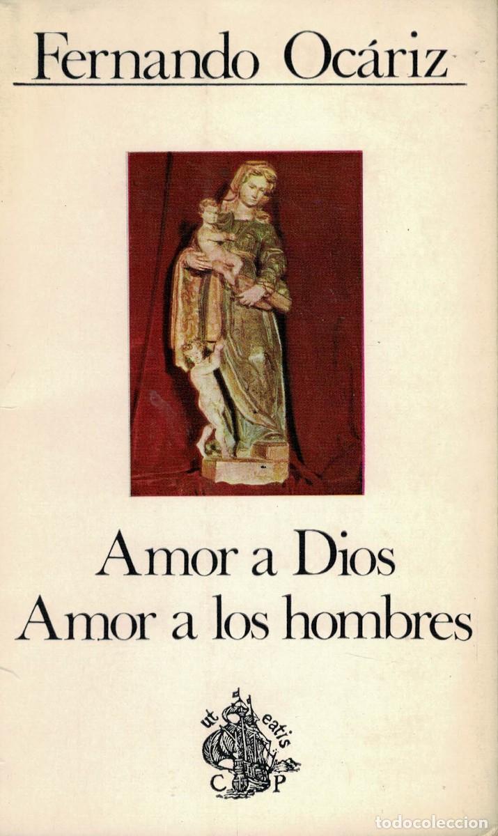 Libros de segunda mano: Fernando Oc&aacute;riz, Amor a Dios Amor a los hombres