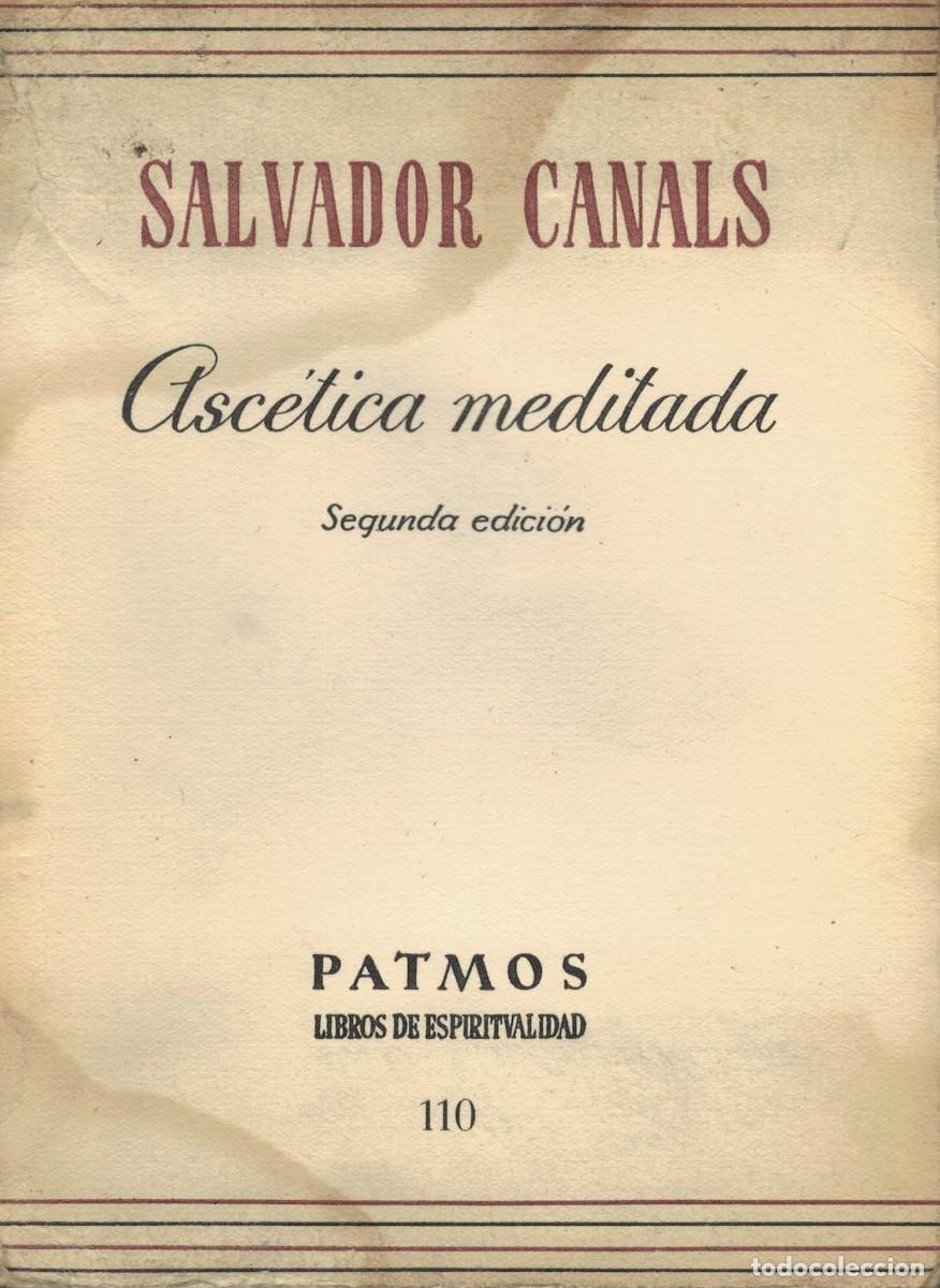 Libros de segunda mano: Salvador Canals, Asc&eacute;tica meditada