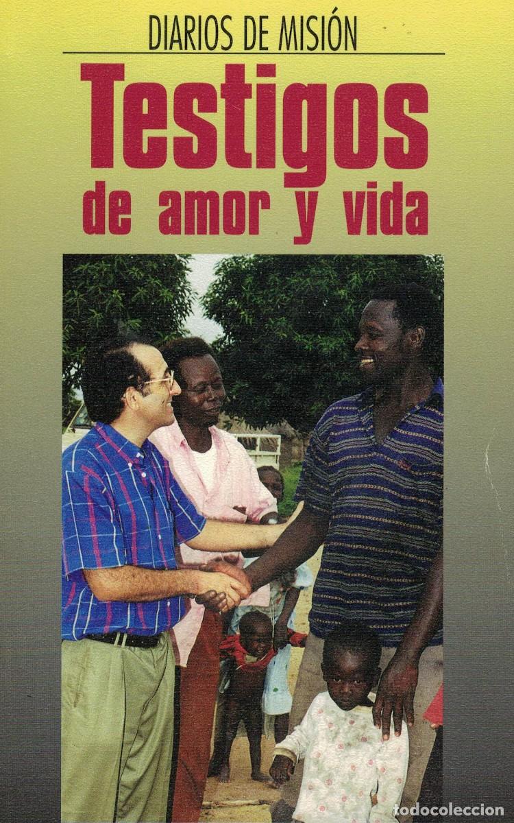 Libros de segunda mano: Testigos de amor y vida (Diarios de Misi&oacute;n)