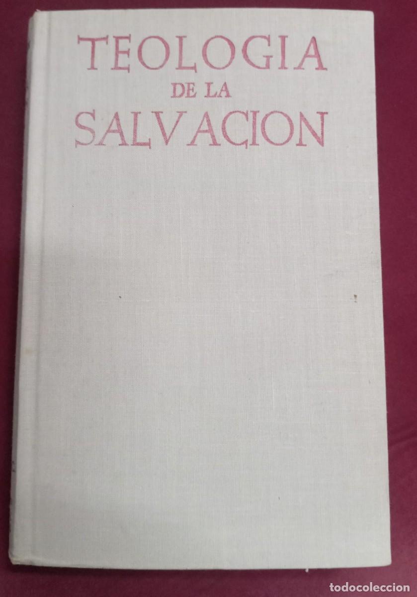 Libros de segunda mano: TEOLOGIA DE LA SALVACION - Foto 1
