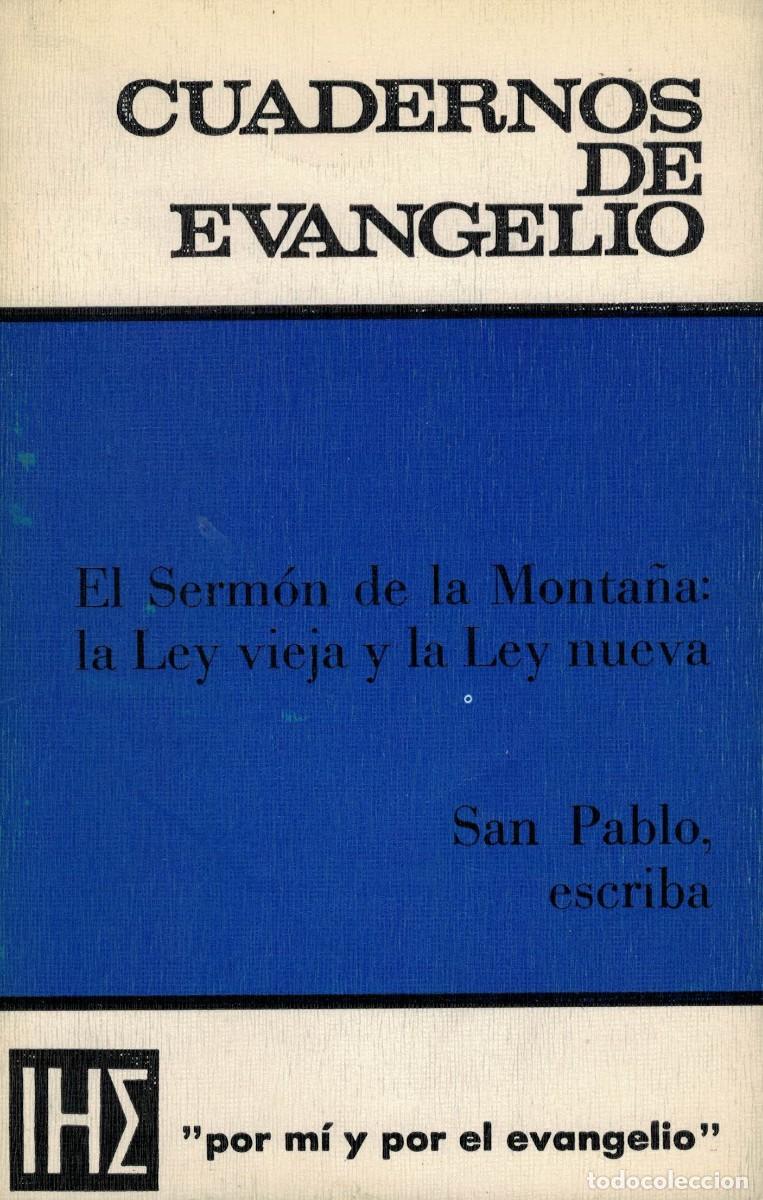 Libros de segunda mano: El Serm&oacute;n de la monta&ntilde;a: la Ley vieja y la Ley nueva. San Pablo escriba / Cuadernos de Evangelio 36