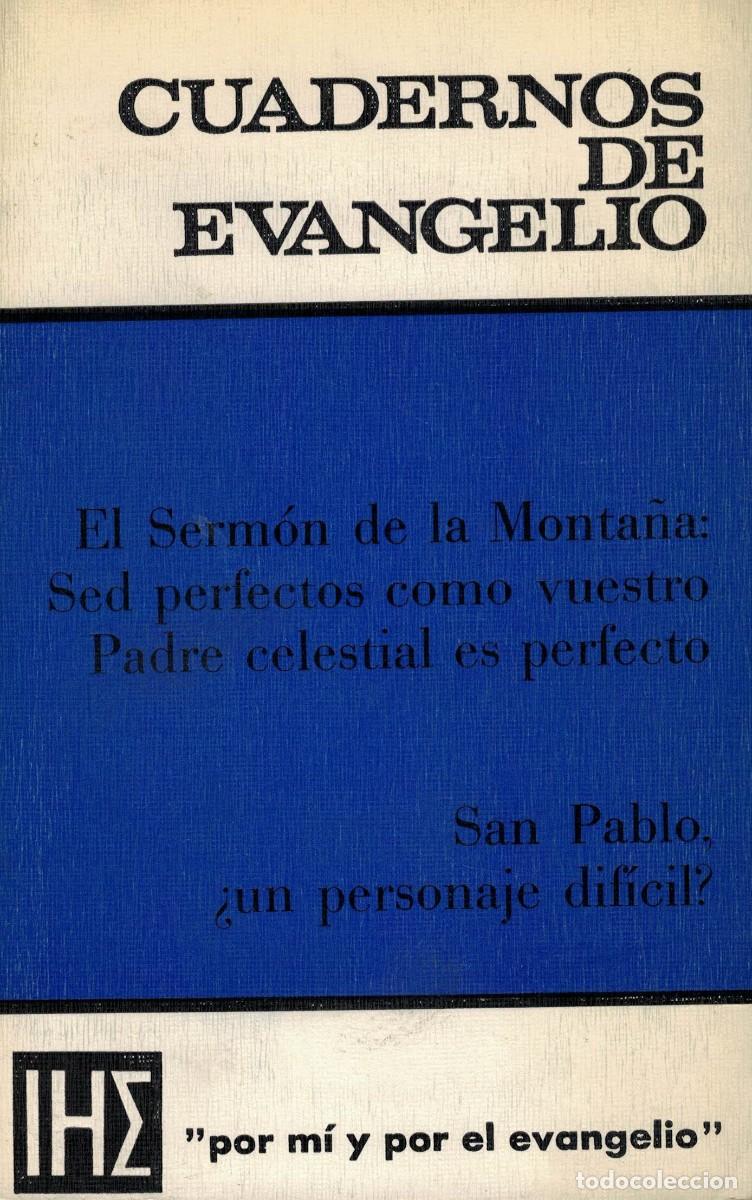 Libros de segunda mano: El Serm&oacute;n de la monta&ntilde;a: Sed perfectos como vuestro Padre... San Pablo.../ Cuadernos de Evangelio 40