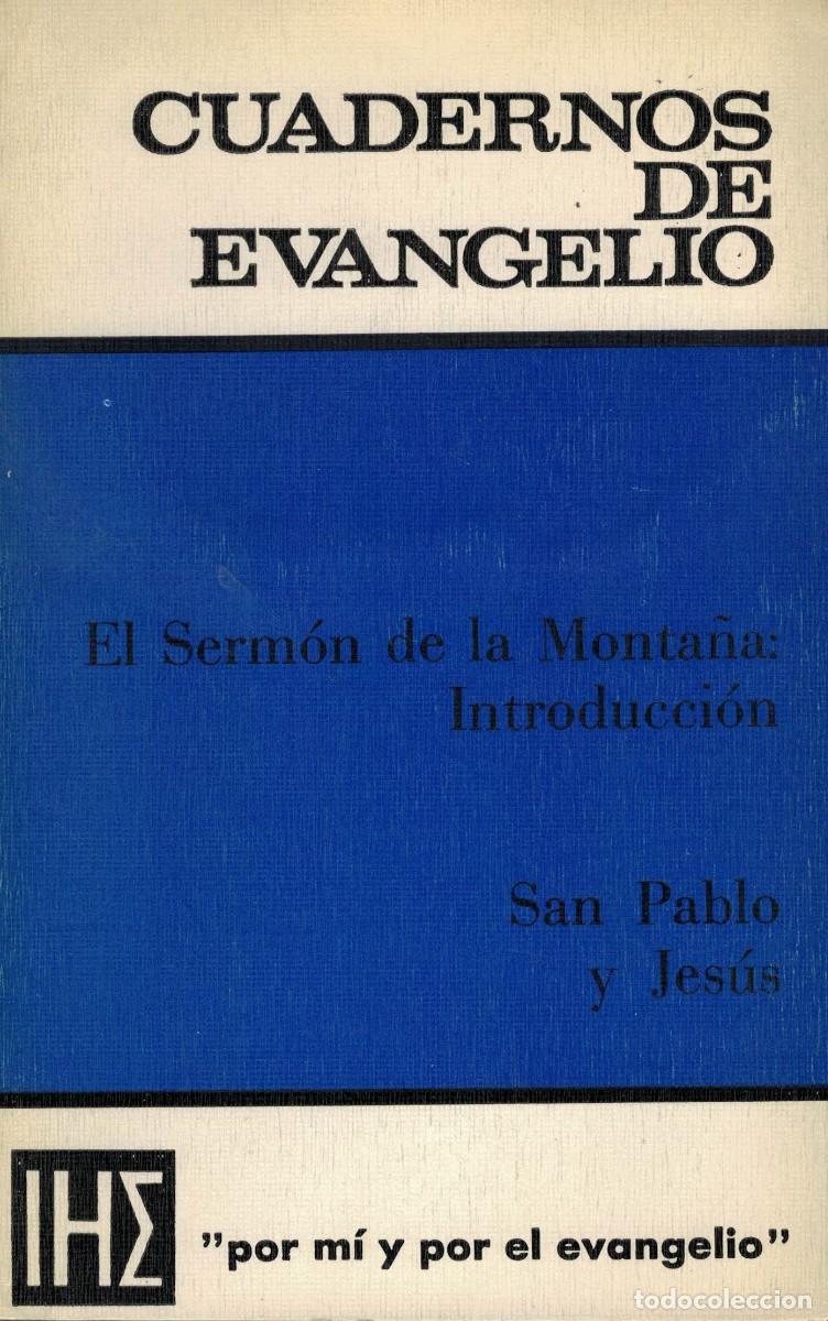 Libros de segunda mano: El Serm&oacute;n de la monta&ntilde;a: Introducci&oacute;n. San Pablo y Jes&uacute;s / Cuadernos de Evangelio 31