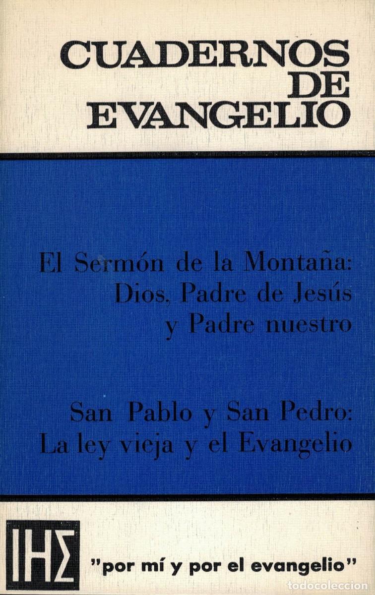 Libros de segunda mano: El Serm&oacute;n de la monta&ntilde;a: Dios Padre de Jes&uacute;s y Padre nuestro. San Pablo../ Cuadernos de Evangelio 39