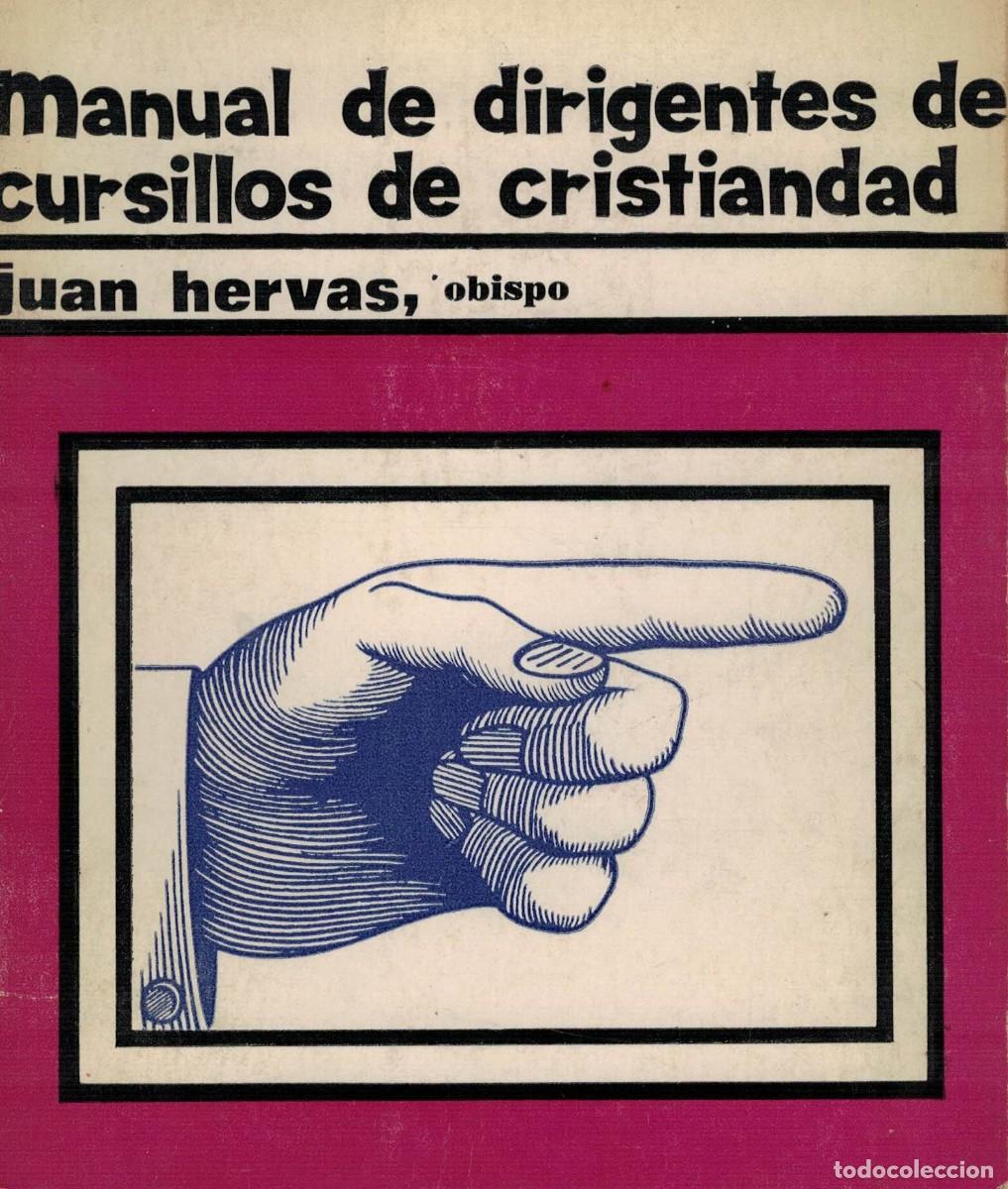Libros de segunda mano: Juan Hervas, Manual de dirigentes de cursillos de cristiandad