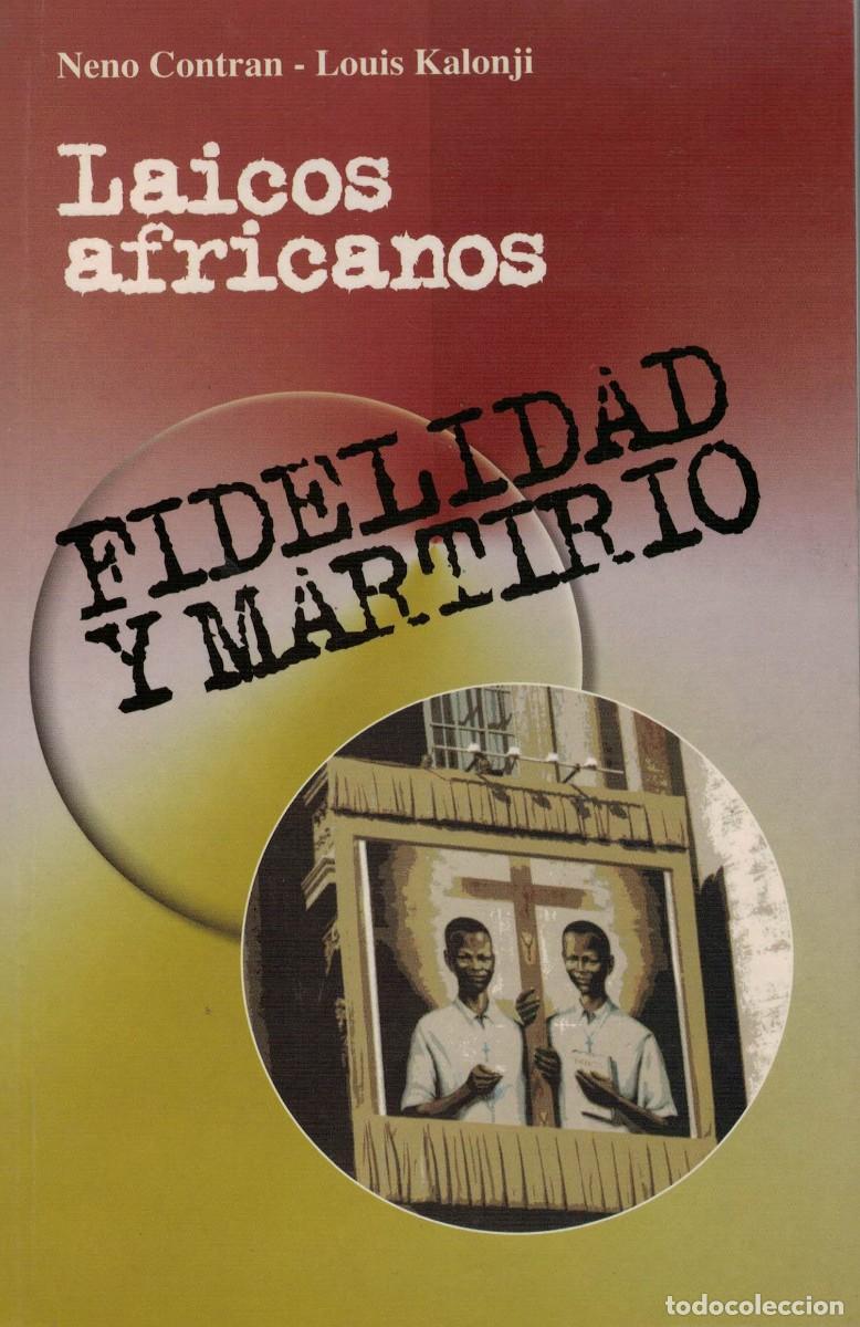 Libros de segunda mano: Neno Contran-Louis Kalonji, Laicos africanos. Fidelidad y martirio