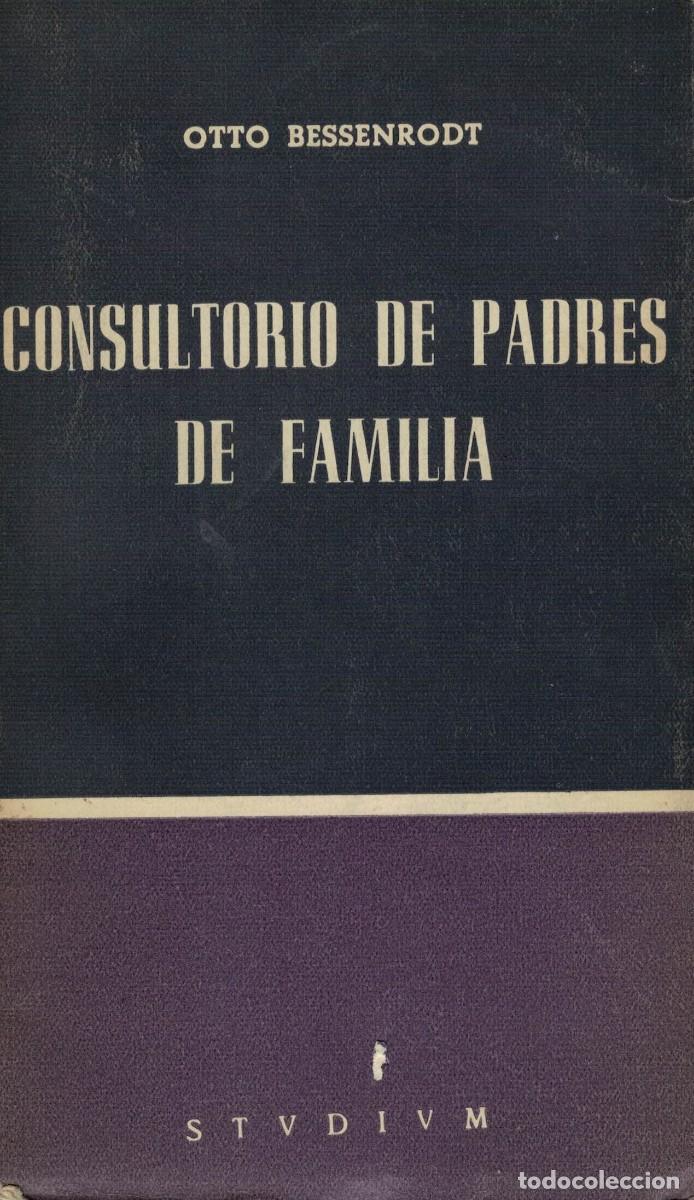 Libros de segunda mano: Otto Bessenrodt, Consultorio de padres de familia