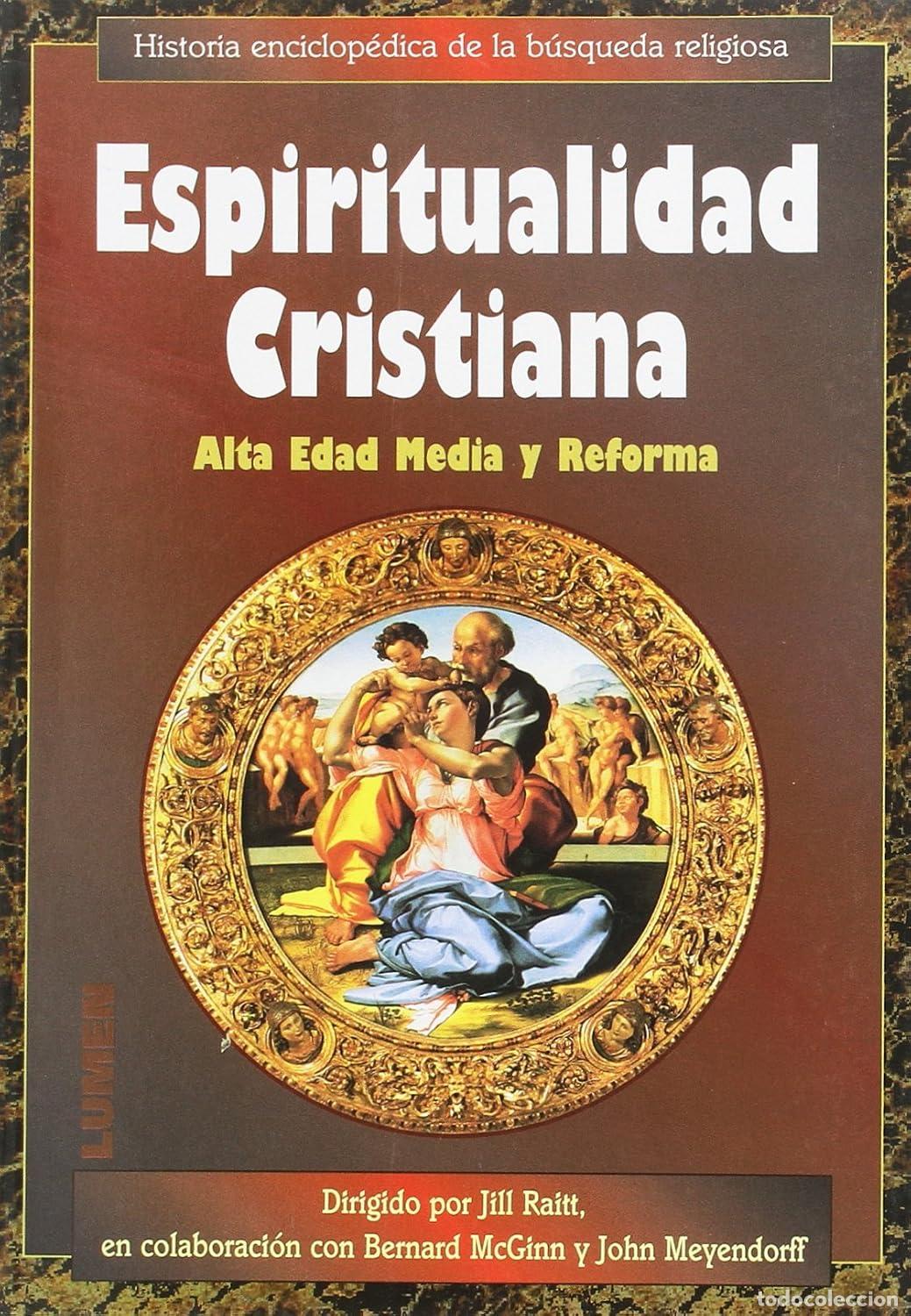 Livres d'occasion: ESPIRITUALIDAD CRISTIANA II ALTA EDAD MEDIA - JILL RAITT