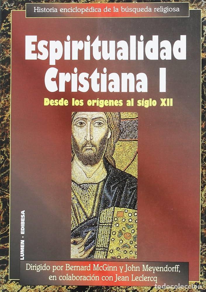 Libri di seconda mano: ESPIRITUALIDAD CIRSTIANA DESDE LOS ORIGENES AL SIGLO XII - BERNARD MC GINN