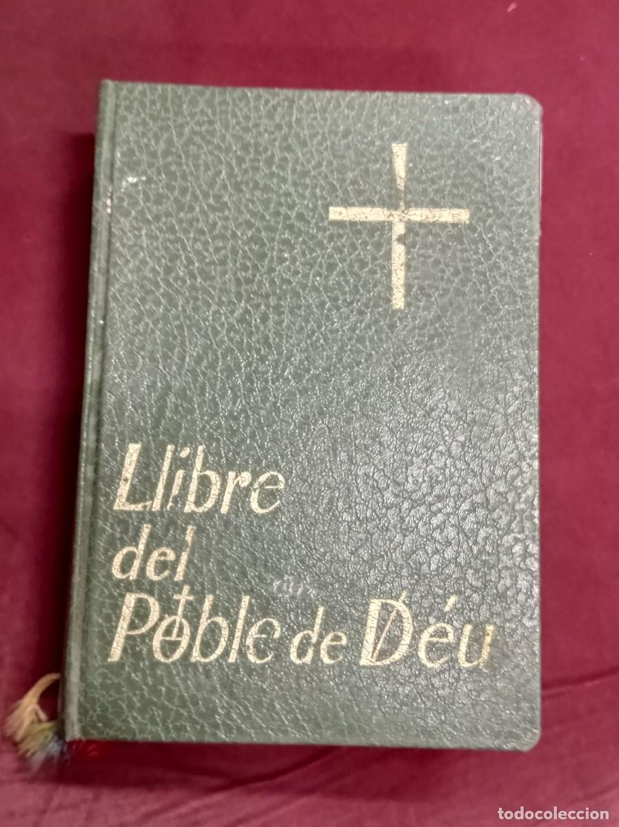 Libros de segunda mano: LLIBRE DEL POBLE DE DEU + DOS TOMOS DE CANTORAL POPULAR
