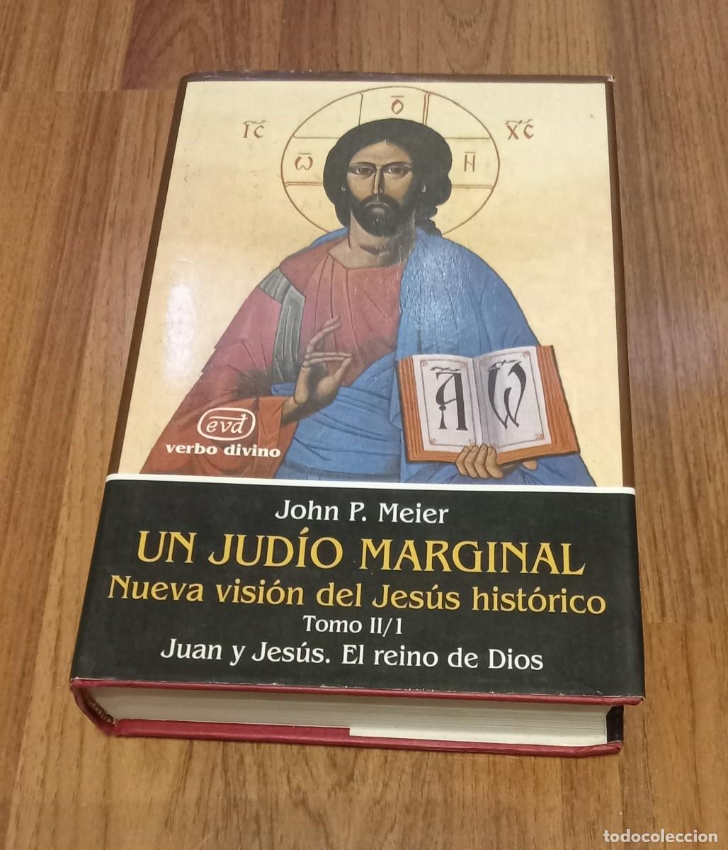 Libros de segunda mano: John P. Meier. UN JUDIO MARGINAL. Nueva vision del Jesus historico. tomo II/1. VERBO DIVINO