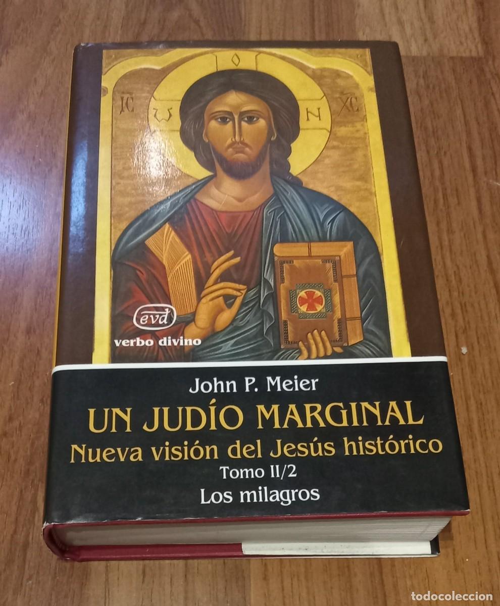 Libros de segunda mano: John P. Meier. UN JUDIO MARGINAL. Nueva vision del Jesus historico. tomo II/2. VERBO DIVINO