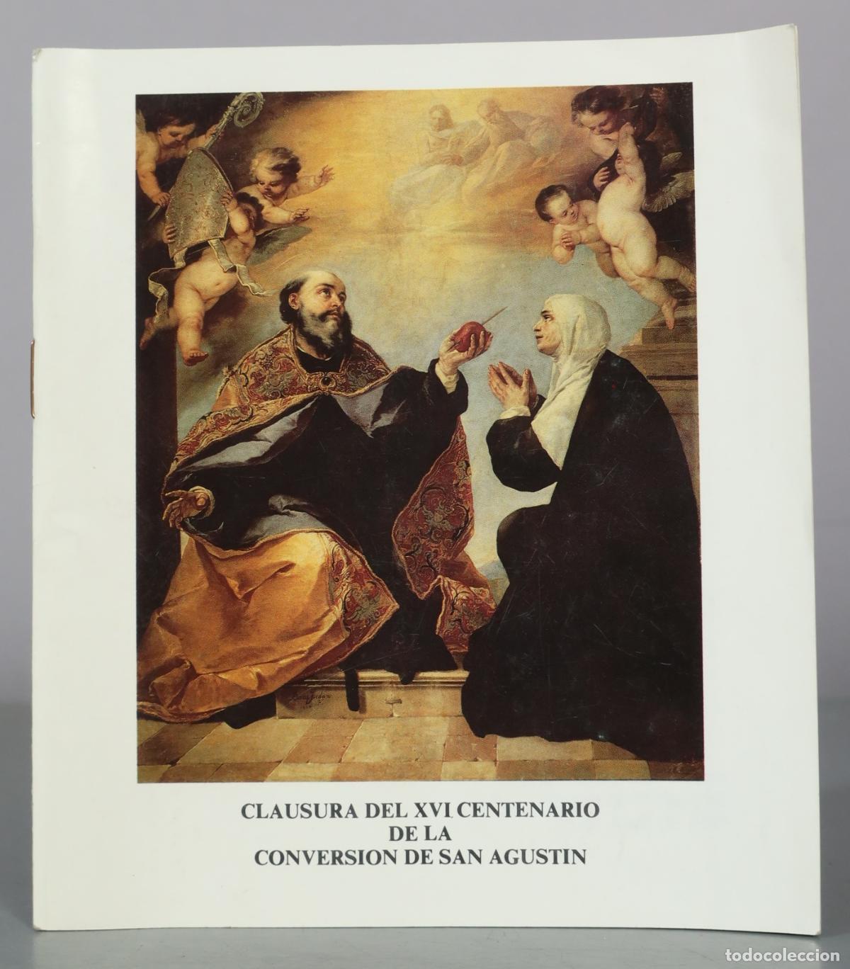 Libros de segunda mano: Clausura del XVI Centenario de la Conversi&oacute;n de San Agust&iacute;n - Celebraci&oacute;n Eucar&iacute;stica - Federaci&oacute;n
