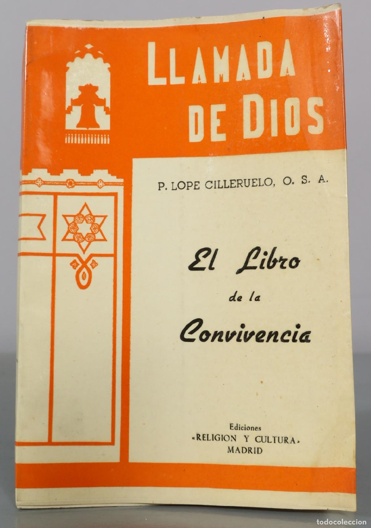 Libros de segunda mano: Llamada de Dios - El Libro de la Convivencia - P. Lope Cilleruelo, O.S.A. - Ediciones Religi&oacute;n y