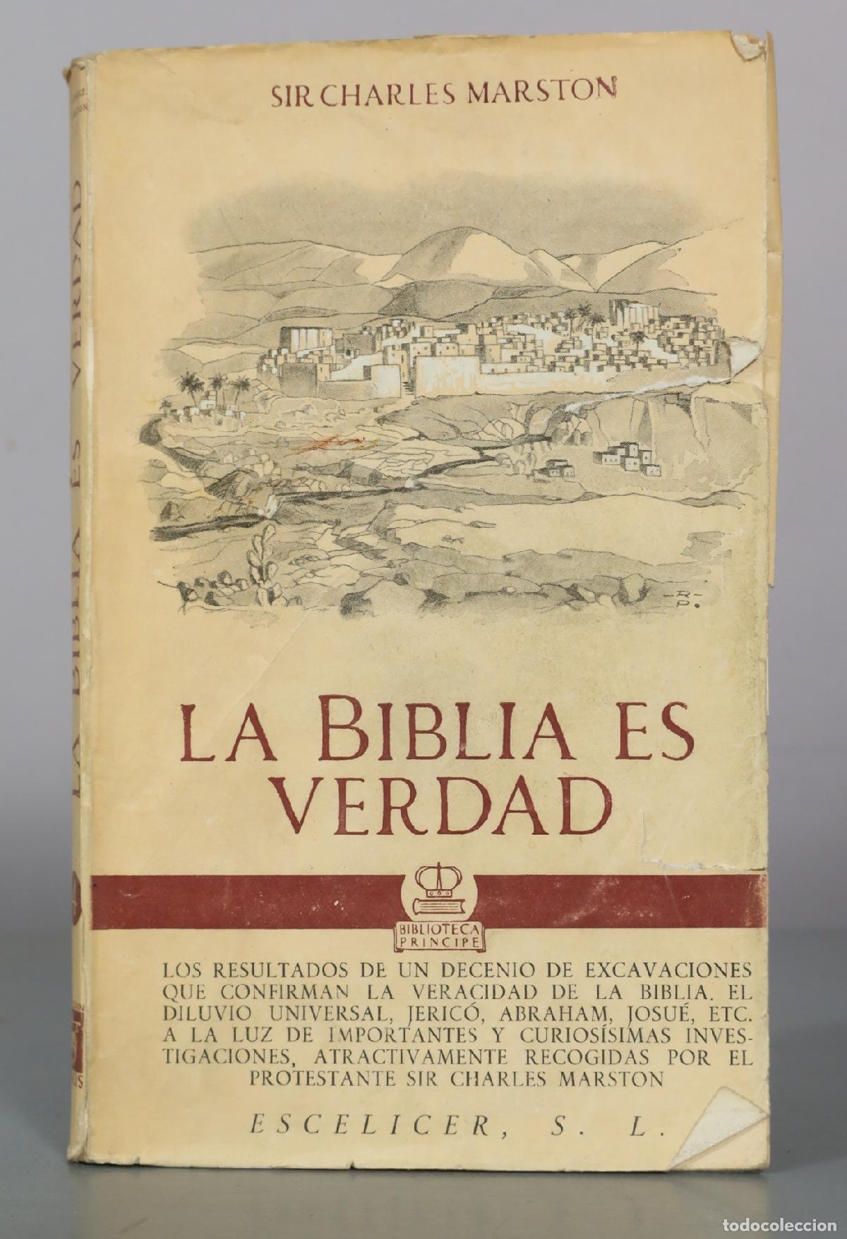 Libros de segunda mano: La Biblia es verdad - Sir Charles Marston - Escelicer