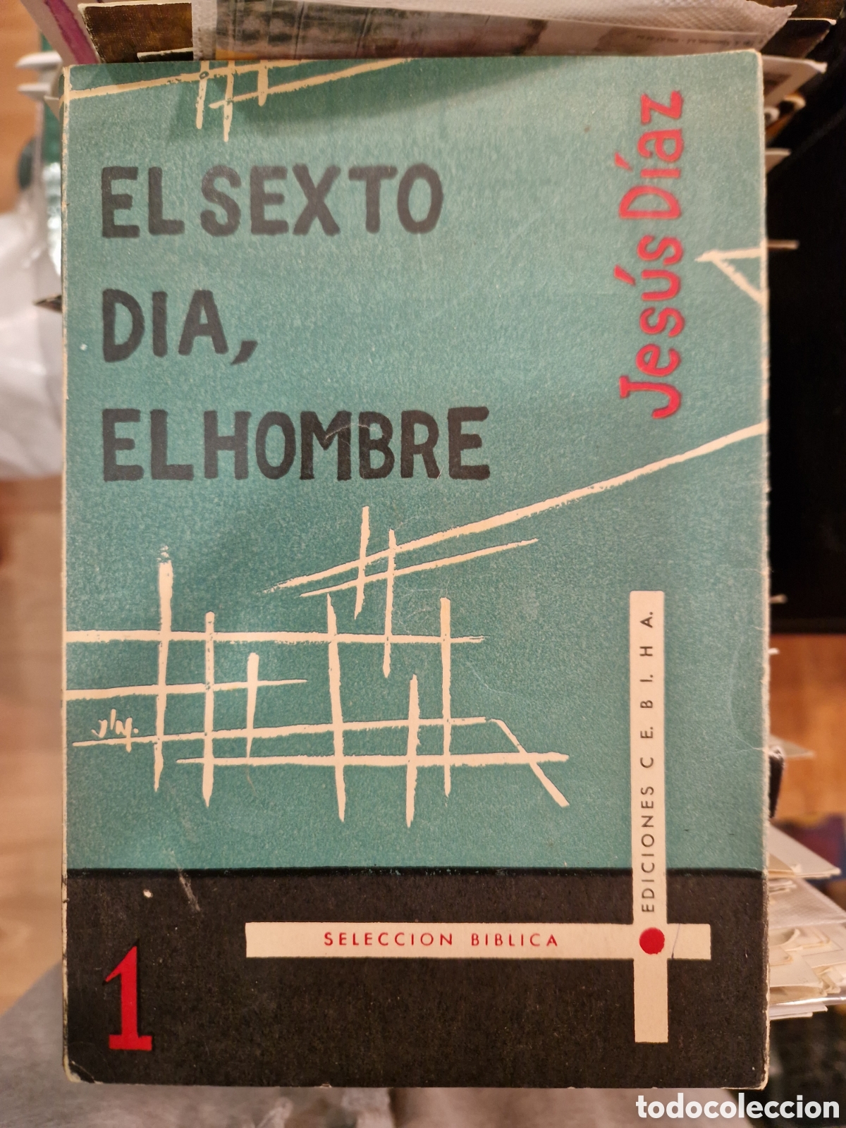 Livros em segunda m&atilde;o: D&Iacute;AZ, Jes&uacute;s El sexto d&iacute;a, el hombre