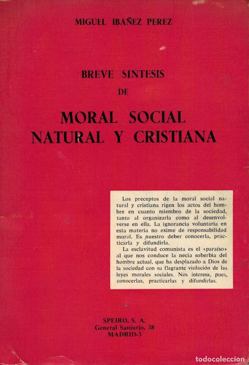 Libros de segunda mano: Miguel Iba&ntilde;ez P&eacute;rez, Breve s&iacute;ntesis de moral social, natural y cristiana