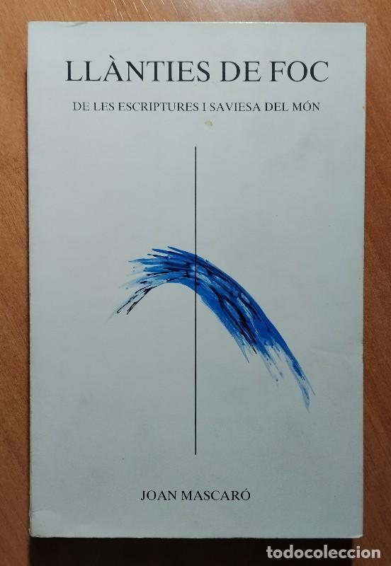Libros de segunda mano: Ll&agrave;nties de foc de les escriptures i saviesa del m&oacute;n - Juan Mascar&oacute; - Nova Editorial Moll, 1986.