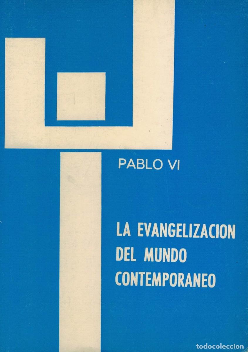 Libros de segunda mano: Pablo VI, La evangelizaci&oacute;n del mundo contempor&aacute;neo