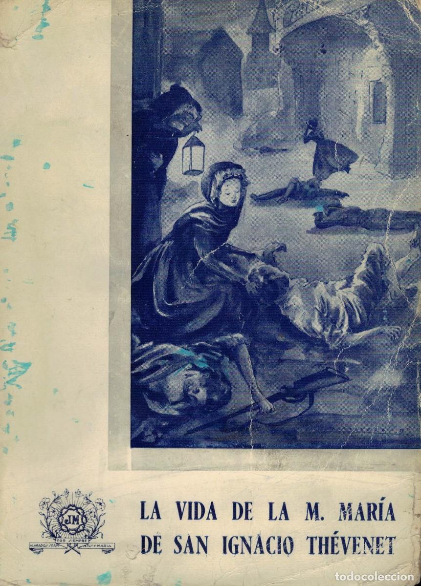 Libros de segunda mano: Fourier Bonnard, La vida de la M. Mar&iacute;a de San Ignacio Th&eacute;venet Fundadora de Jes&uacute;s-Mar&iacute;a
