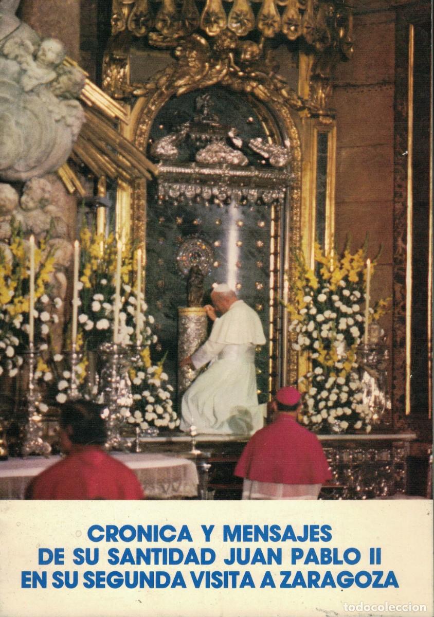 Libros de segunda mano: Cr&oacute;nica y mensajes de su Santidad Juan Pablo II en su segunda visita a Zaragoza