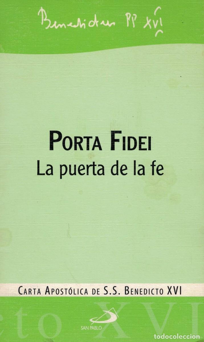 Libros de segunda mano: Benedictus XVI, Porta Fidei / Benedicto XVI, La puerta de la fe. Carta Apost&oacute;lica de Su Santidad