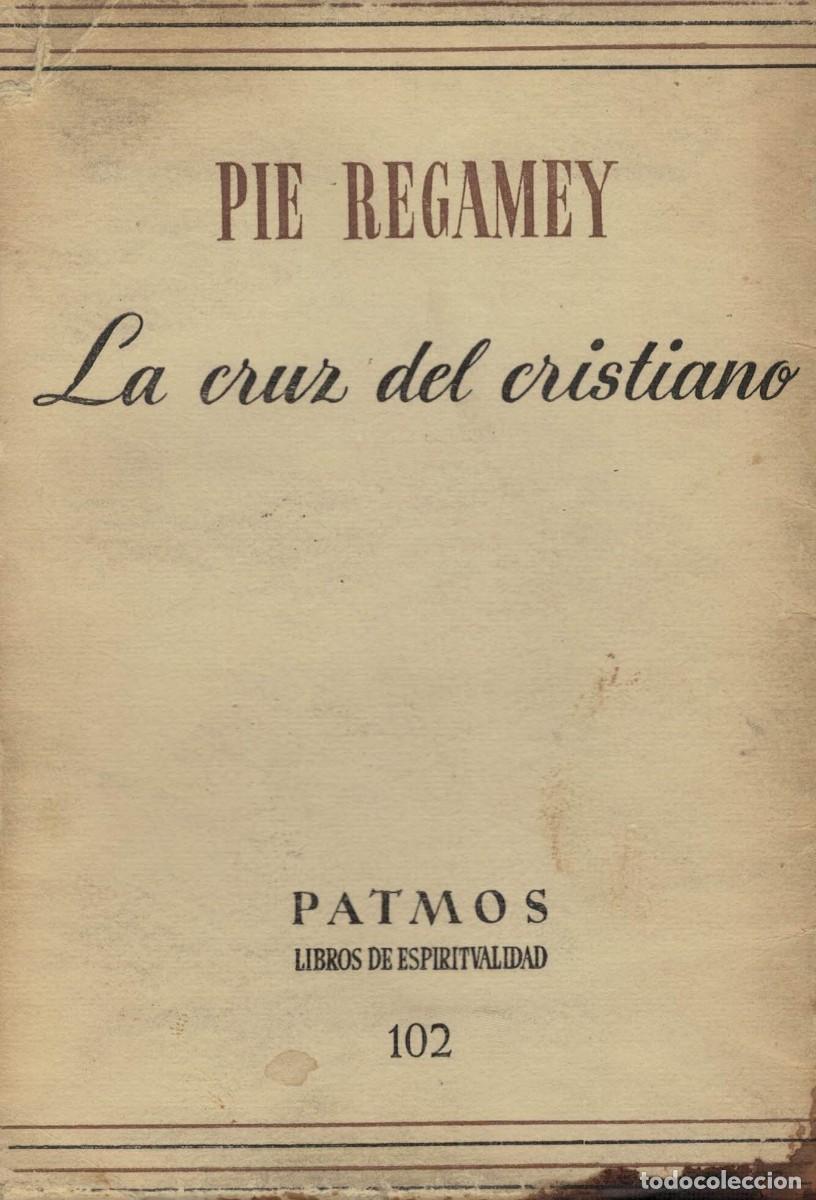 Libros de segunda mano: Pie Regamey, La cruz del cristiano