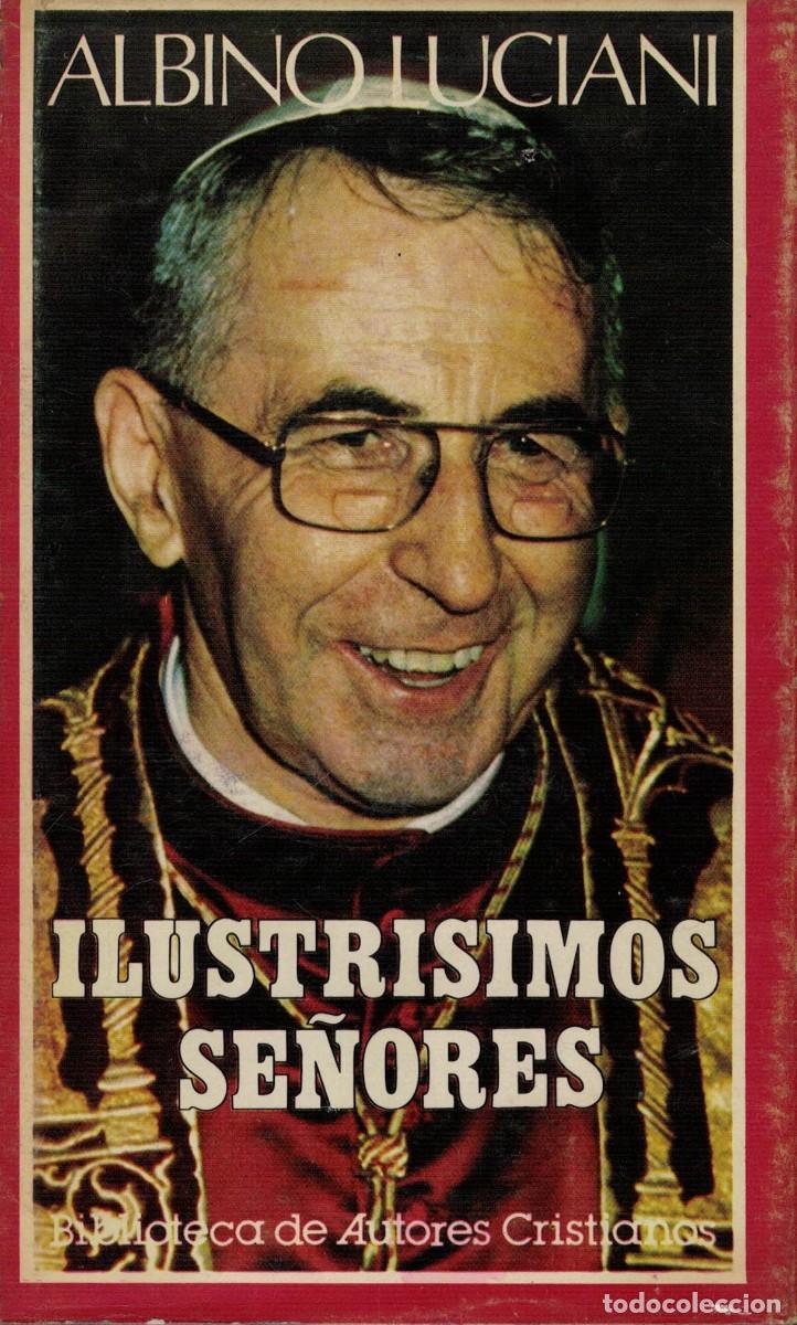Libros de segunda mano: Albino Luciani, Ilustr&iacute;simos se&ntilde;ores