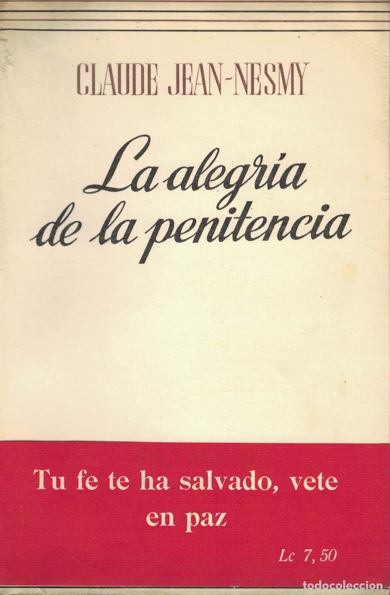 Libros de segunda mano: Claude Jean-Nesmy, La alegr&iacute;a de la penitencia