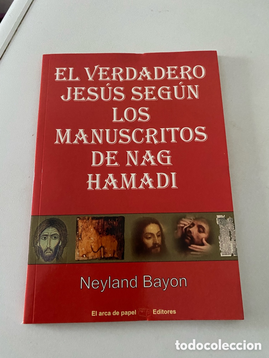 Libros de segunda mano: El Verdadero Jesus Segun Los Manuscritos De Nag Hamadi Neyland Bayon