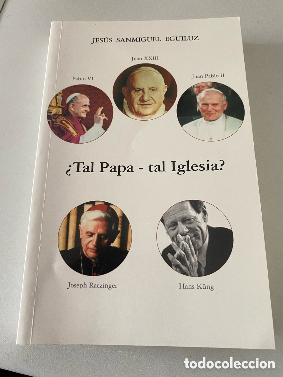 Libros de segunda mano: Tal Papa - Tal Iglesia? Jesus Sanmiguel Eguiluz