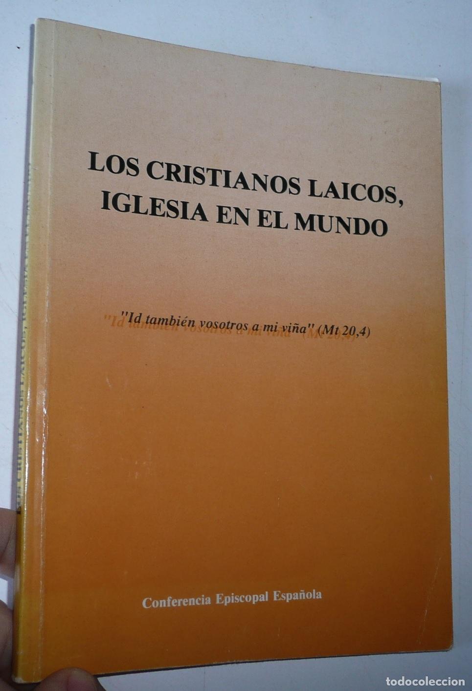 Libros de segunda mano: Los cristianos laicos. Iglesia en el mundo (Conferencia Episcopal Espa&ntilde;ola, 1991)