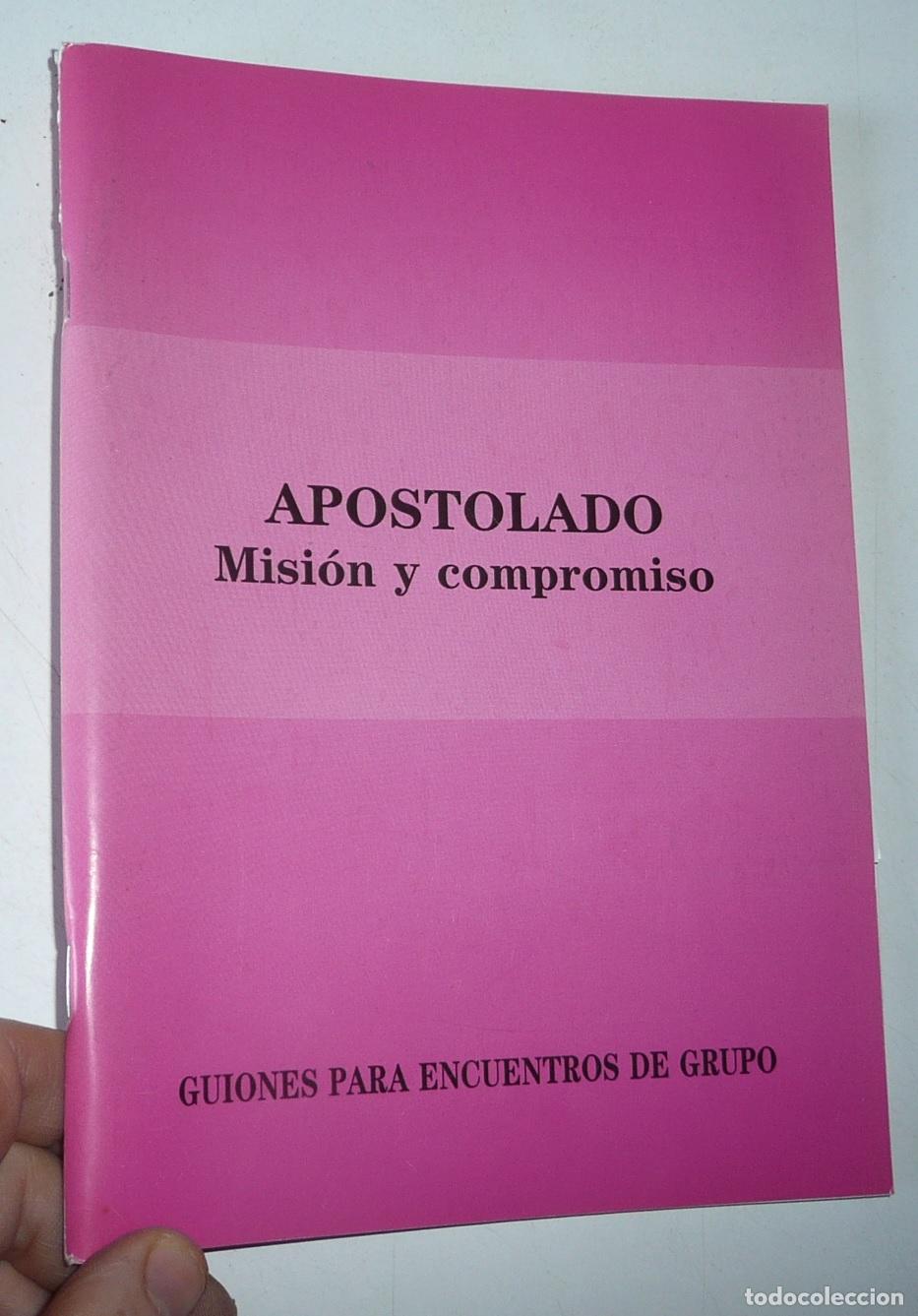Libros de segunda mano: Apostolado. Misi&oacute;n y compromiso (Guiones para encuentros de grupo, Vida Ascendente, 2005)