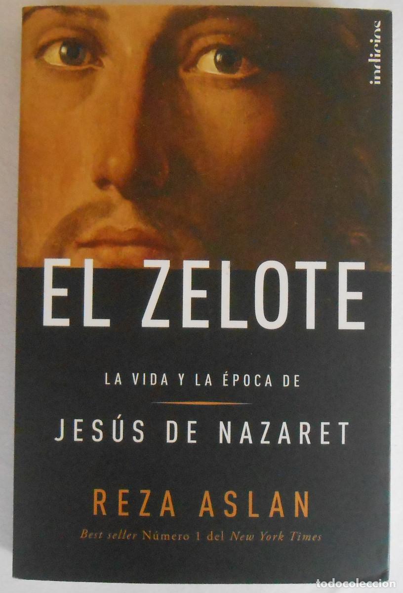 Libros de segunda mano: EL ZELOTE. LA VIDA Y LA EPOCA DE JESUS DE NAZARET - REZA ASLAN EDITORIAL URANO