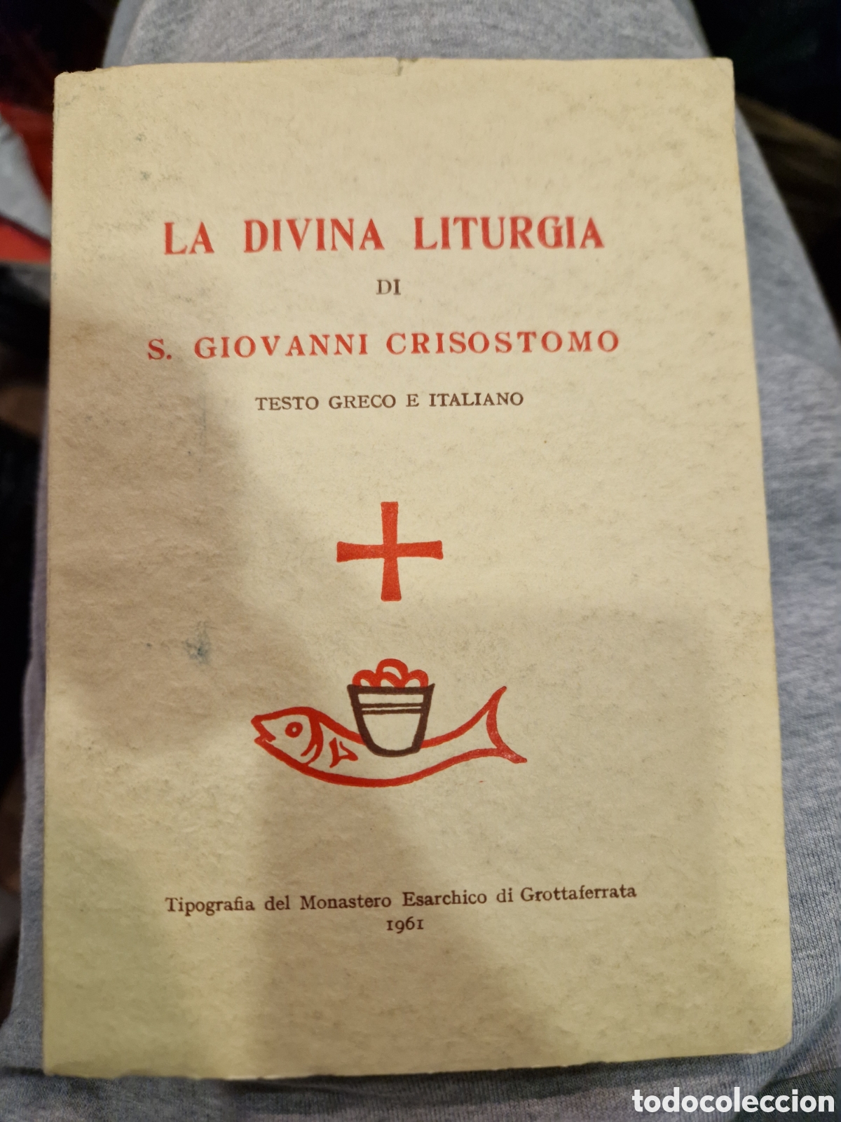 Libros de segunda mano: La DIVINA Liturgia di S. Giovanni Crisostomo: Testo greco e italiano
