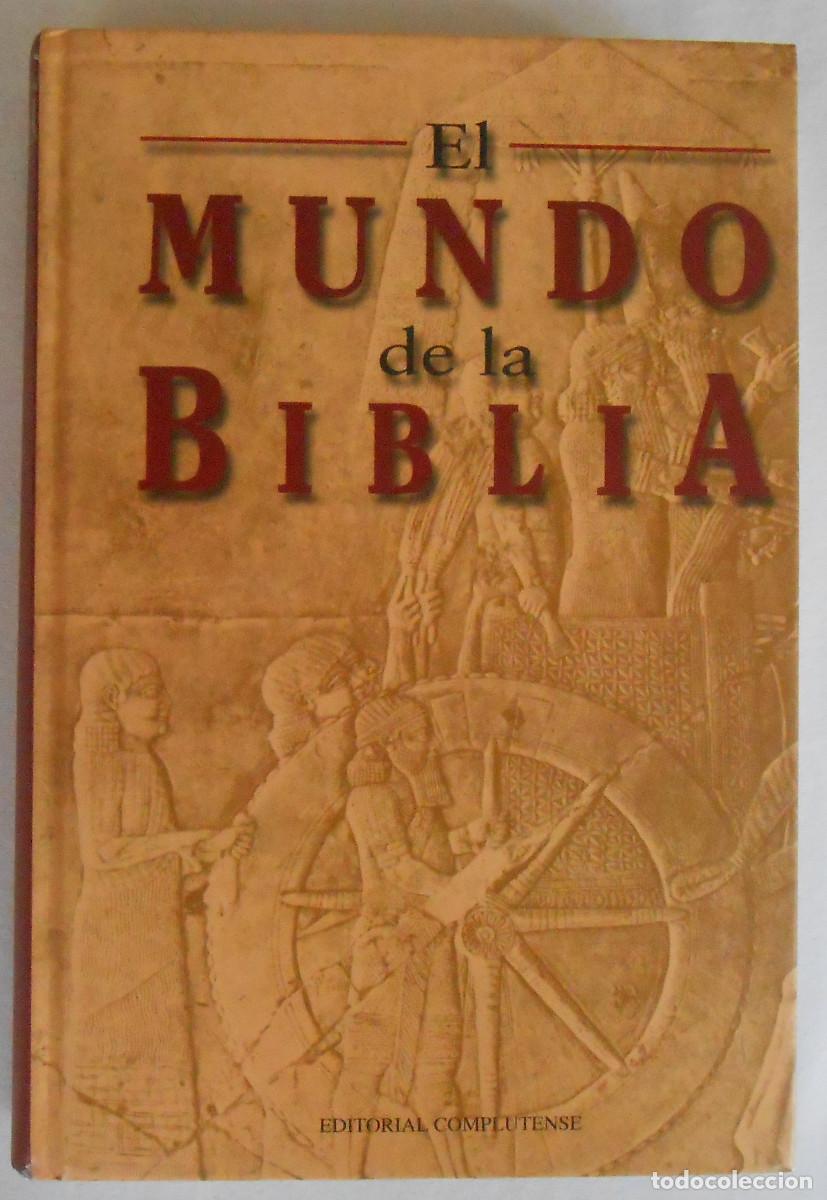 Libros de segunda mano: EL MUNDO DE LA BIBLIA - ANDR&Eacute; LEMAIRE Y OTROS EDITORIAL COMPLUTENSE